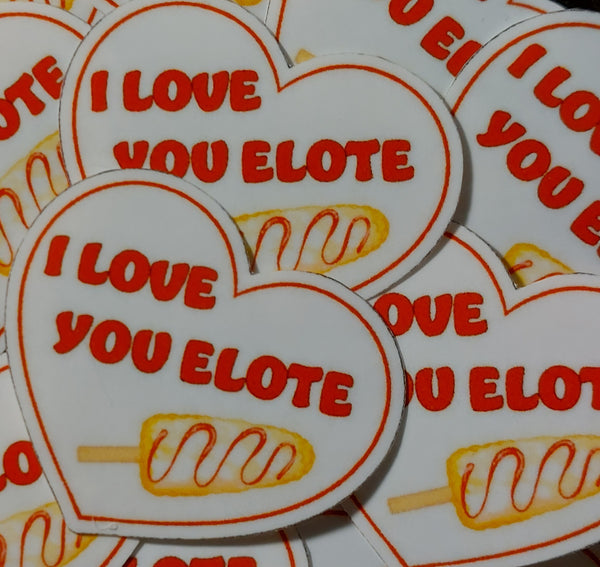 I Love You Elote Sticker